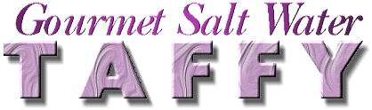 Gourmet Salt Water Taffy
