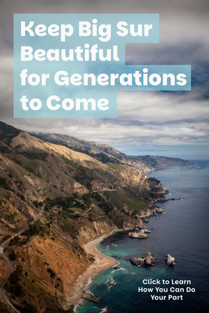 Keep Big Sur Beautiful for Generations to Come
